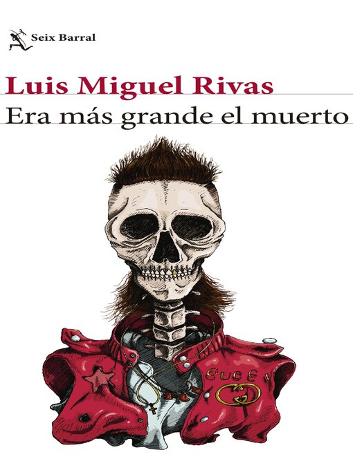 Detalles del título Era más grande el muerto de Luis Miguel Rivas - Lista de espera